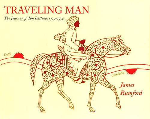 Traveling Man: The Journey of Ibn Battuta 1325-1354 book cover by James Rumford
