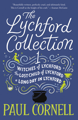 The Lychford Collection 1: Witches of Lychford, The Lost Child of Lychford, A Long Day in Lychford (Witches of Lychford) book cover by Paul Cornell