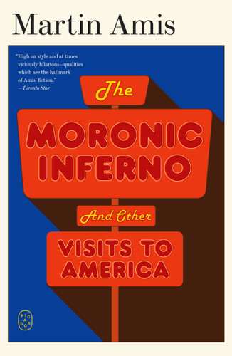 The Moronic Inferno: And Other Visits to America book cover by Martin Amis