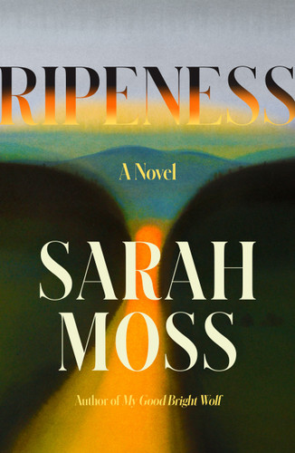 Ripeness: A Novel book cover by Sarah Moss