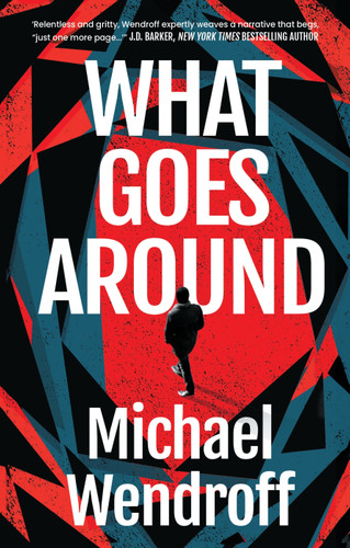 What Goes Around book cover by Michael Wendroff