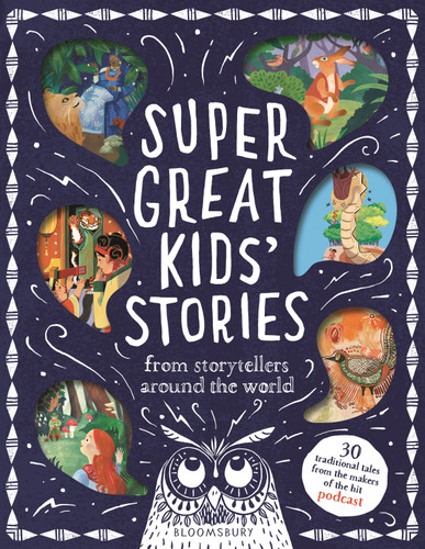 Super Great Kids' Stories: From storytellers around the world book cover by Kim Normanton