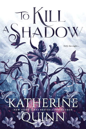 To Kill a Shadow (Mistlands #1) book cover by Katherine Quinn