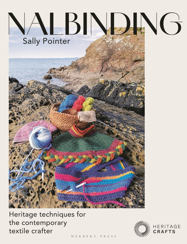 Nalbinding – It's Not Knitting: Heritage techniques for the contemporary textile crafter book cover by Sally Pointer