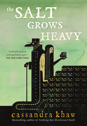The Salt Grows Heavy book cover by Cassandra Khaw