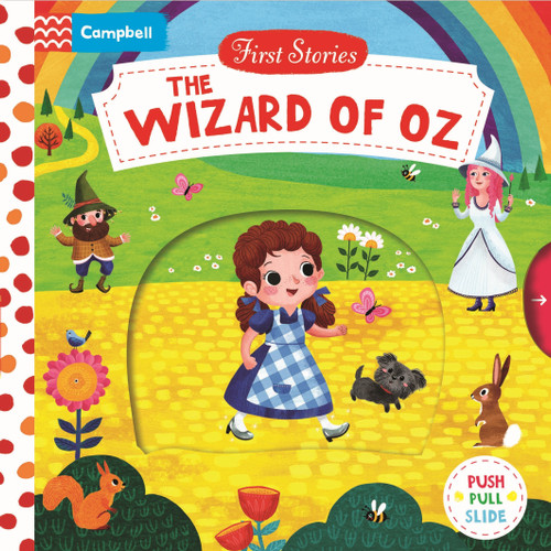 The Wizard of Oz: A Push, Pull, Slide Book (First Stories) book cover by Miriam Bos
