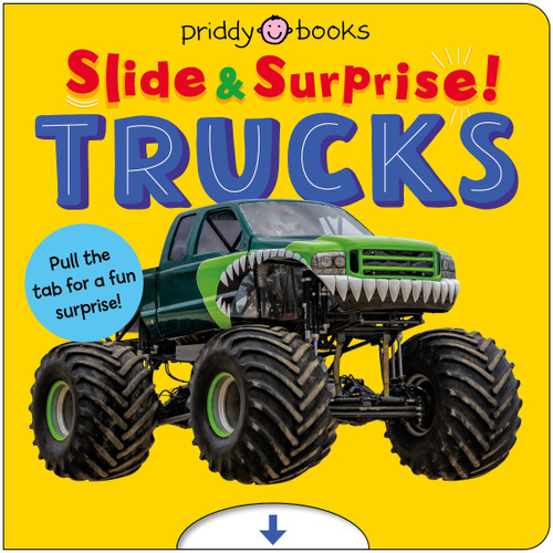 Trucks and Things That Go (Slide & Surprise) (Slide & Surprise!) book cover by Priddy Books