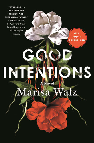 Good Intentions: A Novel book cover by Marisa Walz