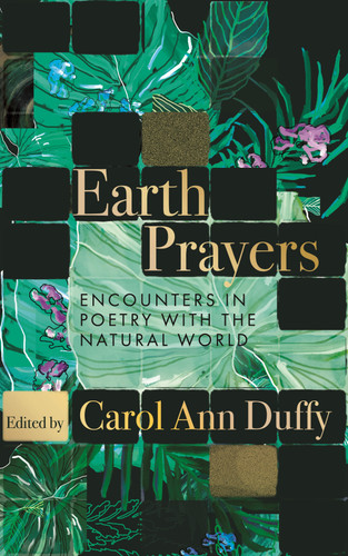 Earth Prayers: Encounters in Poetry with the Natural World book cover by Carol Ann Duffy
