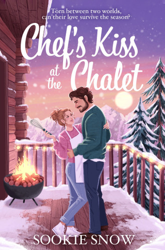 Chef's Kiss at the Chalet book cover by Sookie Snow
