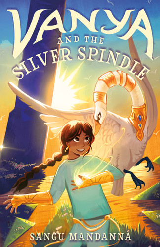 Vanya and the Silver Spindle (Vanya Vallen Adventures) book cover by Sangu Mandanna