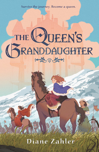 The Queen's Granddaughter book cover by Diane Zahler