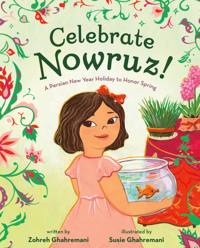 Celebrate Nowruz!: A Persian New Year Holiday to Honor Spring book cover by Zohreh Ghahremani