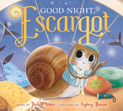 Good Night, Escargot (Escargot) book cover by Dashka Slater