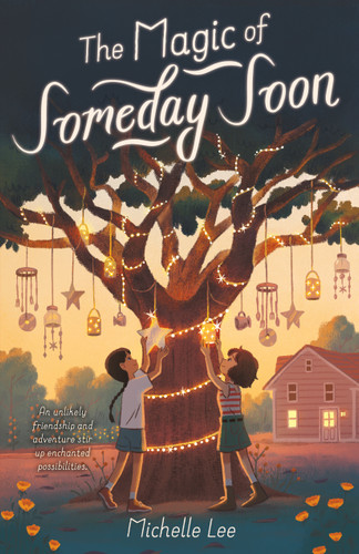 The Magic of Someday Soon book cover by Michelle Lee