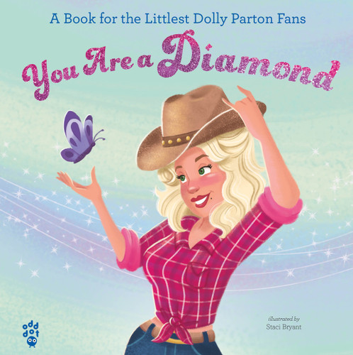You Are a Diamond: A Book for the Littlest Dolly Parton Fans book cover by Odd Dot
