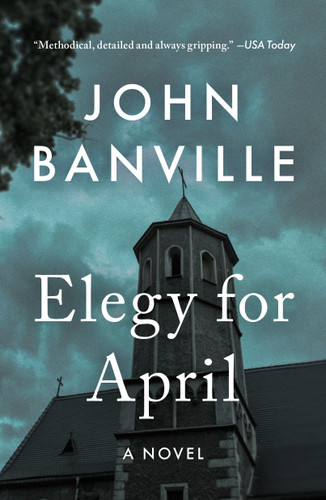 Elegy for April: A Novel (Quirke #3) book cover by John Banville, Benjamin Black