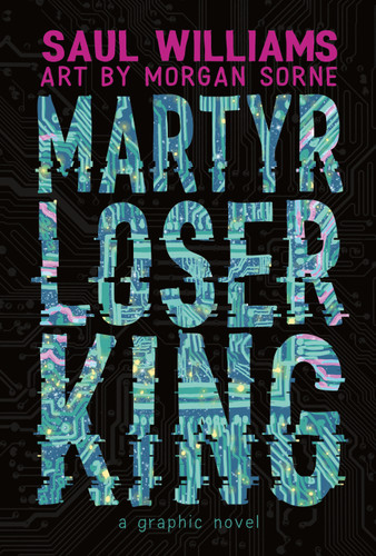 Martyr Loser King: A Graphic Novel book cover by Saul Williams