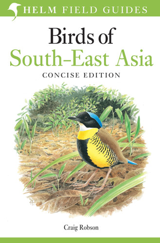 Field Guide to Birds of South-East Asia: Concise Edition (Helm Field Guides) book cover by Craig Robson