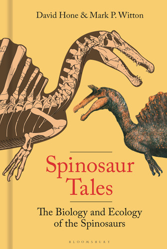 Spinosaur Tales: The Biology and Ecology of the Spinosaurs book cover by David Hone, Mark Witton