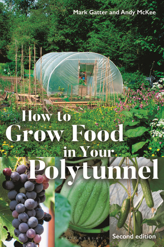 How to Grow Food in Your Polytunnel: Second Edition book cover by Mark Gatter, Andy McKee
