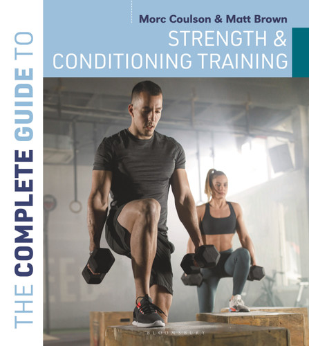 The Complete Guide to Strength and Conditioning Training (Complete Guides) book cover by Morc Coulson, Matt Brown