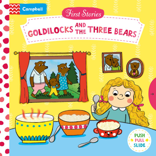 Goldilocks and the Three Bears: A Push, Pull, Slide Book (First Stories) book cover by Campbell Books