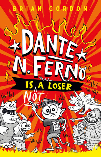 Dante N. Ferno Is NOT a Loser (Dante N. Ferno) book cover by Brian Gordon