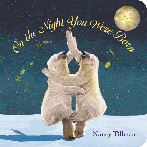 On the Night You Were Born [9780312601553]