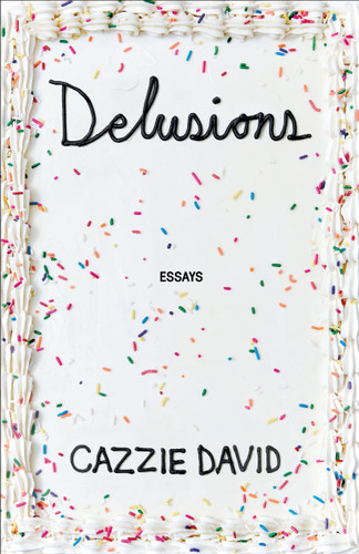 Delusions: Of Grandeur, of Romance, of Progress book cover by Cazzie David