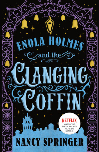 Enola Holmes and the Clanging Coffin: The New Adventures of Enola Holmes 4 book cover by Nancy Springer