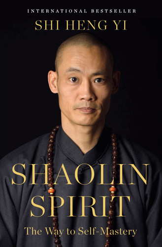Shaolin Spirit: The Way to Self-Mastery book cover by Shi Heng Yi