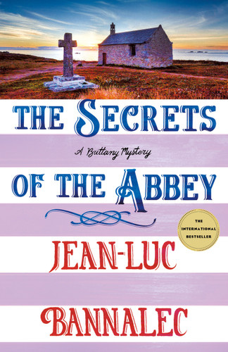 The Secrets of the Abbey: A Brittany Mystery (Brittany Mystery Series #11) book cover by Jean-Luc Bannalec