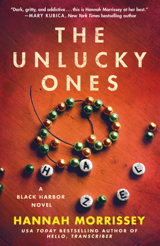 The Unlucky Ones: A Black Harbor Novel (Black Harbor Novels #4) book cover by Hannah Morrissey