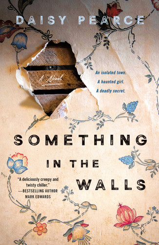 Something in the Walls: A Novel book cover by Daisy Pearce