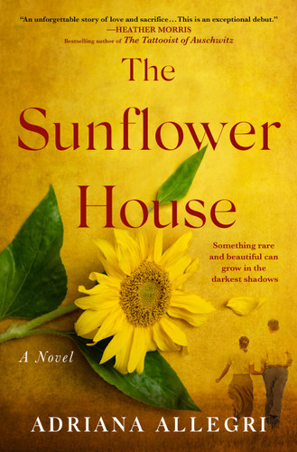 The Sunflower House: A Novel book cover by Adriana Allegri