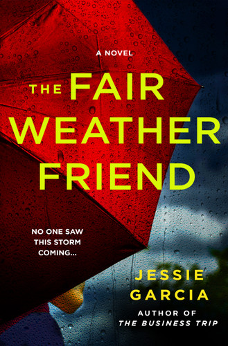 The Fair Weather Friend: A Novel book cover by Jessie Garcia