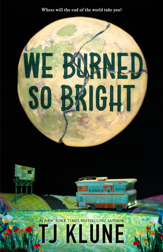 We Burned So Bright book cover by TJ Klune