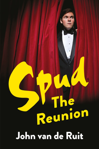 Spud: The Reunion book cover by John van de Ruit