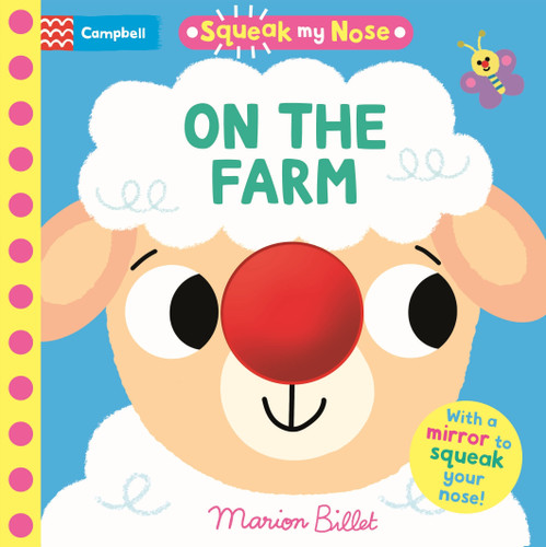Squeak My Nose On the Farm: With a mirror to squeak your nose! (Squeaky Noses) book cover by Campbell Books