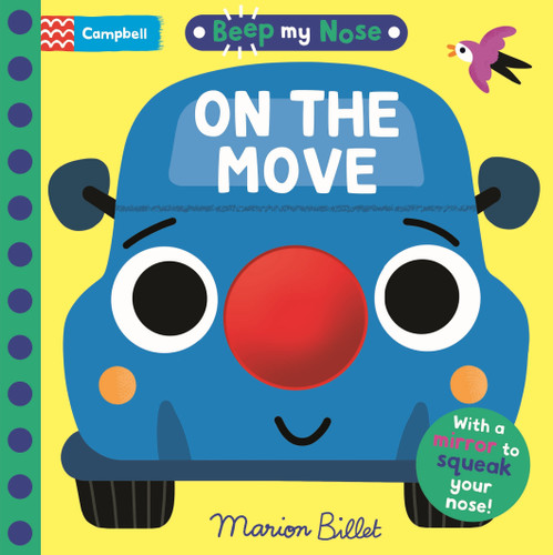 Beep My Nose On the Move: With a mirror to squeak your nose! (Squeaky Noses) book cover by Campbell Books