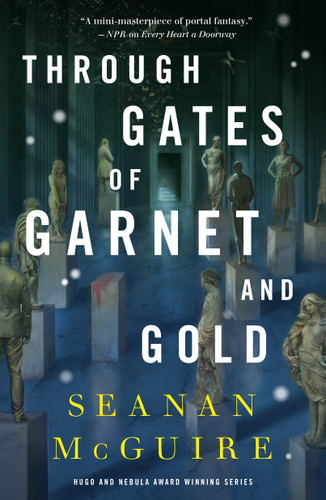 Through Gates of Garnet and Gold (Wayward Children #11) book cover by Seanan McGuire