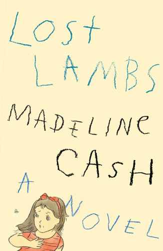 Lost Lambs: A Novel book cover by Madeline Cash