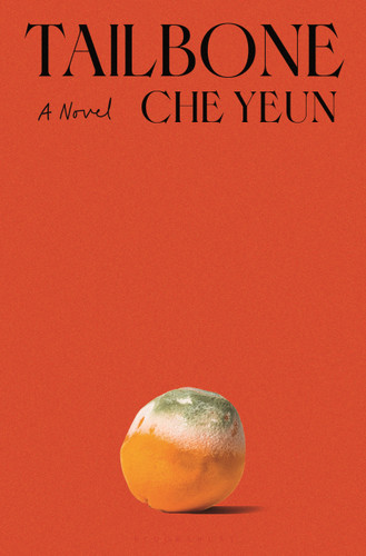 Tailbone: A Novel book cover by Che Yeun