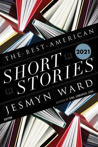 The Best American Short Stories 2021 (Best American) book cover by Jesmyn Ward, Heidi Pitlor