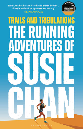 Trails and Tribulations: The Running Adventures of Susie Chan AS SEEN ON BBC BETWEEN THE COVERS book cover by Susie Chan