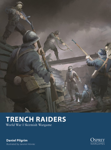 Trench Raiders: World War I Skirmish Wargame (Osprey Wargames #37) book cover by Daniel Pilgrim