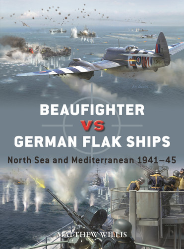 Beaufighter vs German Flak Ships: North Sea and Mediterranean 1941–45 (Duel #151) book cover by Matthew Willis