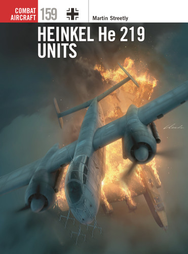 Heinkel He 219 Units (Combat Aircraft #159) book cover by Martin Streetly
