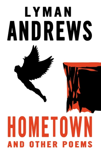 Hometown and Other Poems book cover by Lyman Andrews